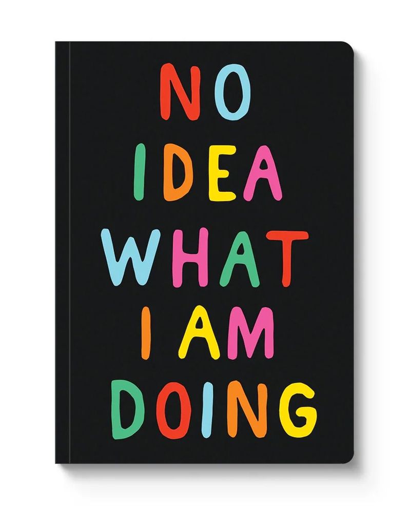 A5 Smooth Soft Cover Notebook-No Idea What I'm Doing