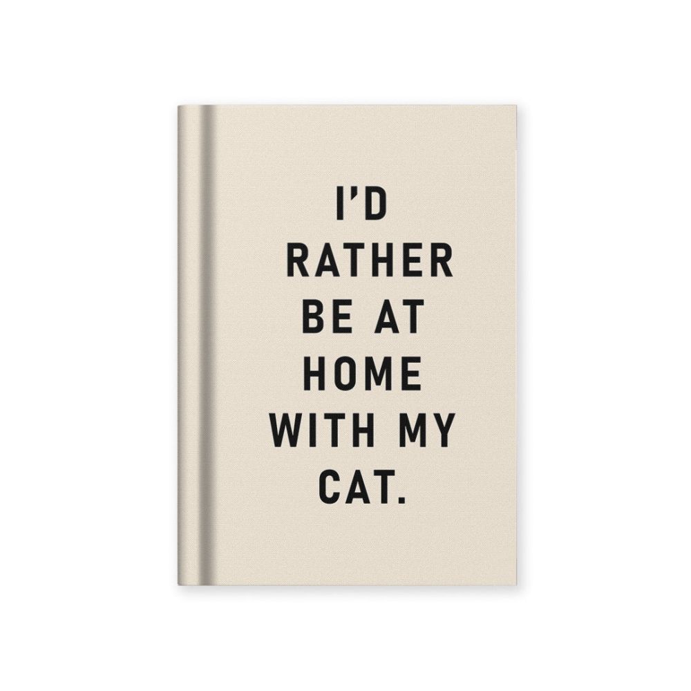 Hard Cover Tiny Notebook-I'd Rather Be At Home With my Cat