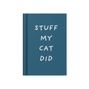 Hard Cover Tiny Notebook-Stuff My Cat Did