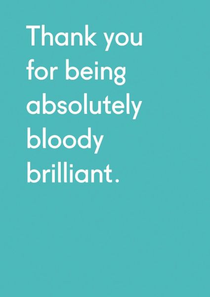 Card-Thank You Bloody Brilliant
