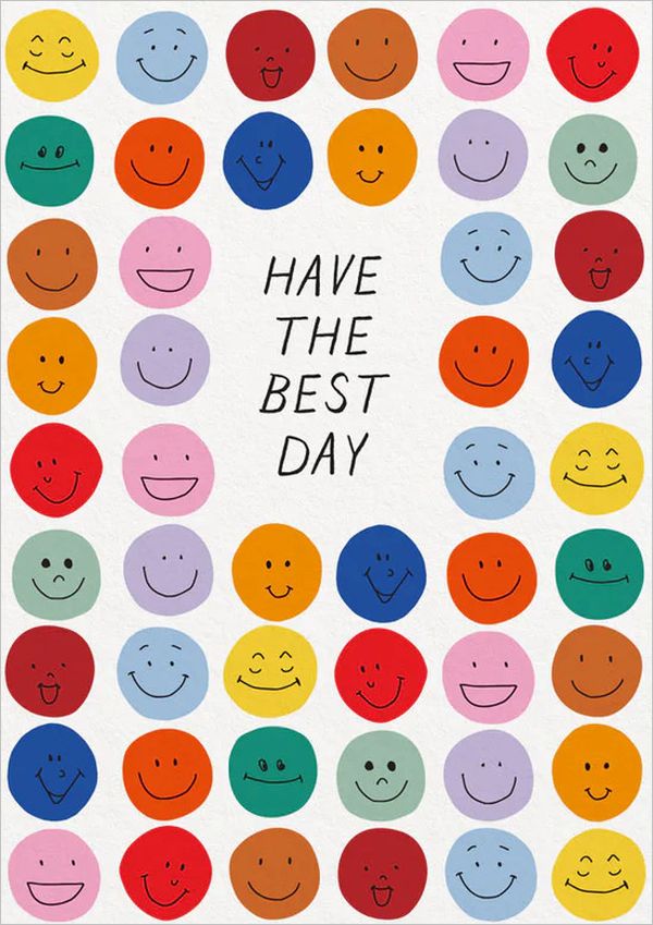 Card-Have the Best Day Smiley Faces